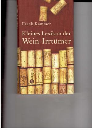 Imagen del vendedor de Kleines Lexikon der Wein-Irrtmer a la venta por manufactura