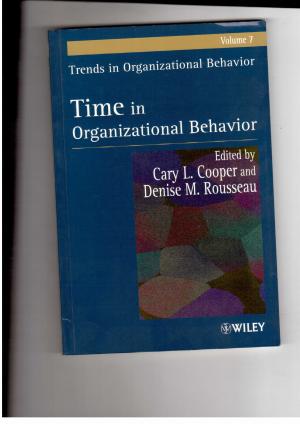 Image du vendeur pour Trends in Organizational Behavior - Time in Organizational Behavior - Volume 7 mis en vente par manufactura