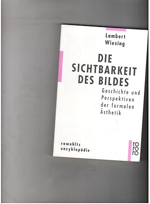 Bild des Verkufers fr die Sichtbarkeit des Bildes - Geschichte und Perspektiven der formalen sthetik zum Verkauf von manufactura