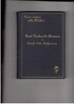 Seller image for Nun ruhen alle Wlder - Ein Paul Gerhard-Roman zum 250jhrigen Todestage for sale by manufactura