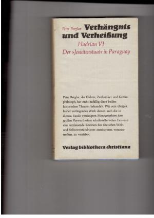 Bild des Verkufers fr Verhngnis und Verheiung - Hadian VI Der Jesuitenstaat in Paraguay zum Verkauf von manufactura