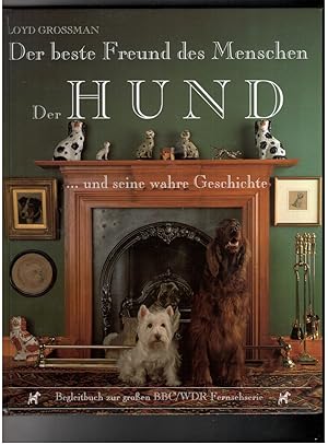 Seller image for Der beste freund des Menschen Der Hund und seine wahre Geschichte for sale by manufactura