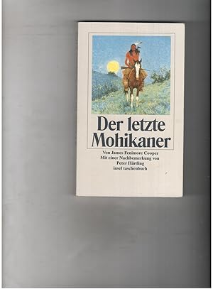 Seller image for Der letzte Mohikaner - mit einer Nachbemerkung von Peter Hrtling - mit Illustrationen von O. C. Darley for sale by manufactura