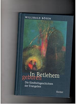 Seller image for In Bethlehem geboren - Die Kindheitsgeschichten der Evangelien for sale by manufactura
