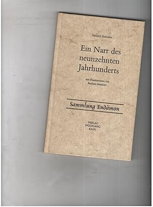 Imagen del vendedor de Ein Narr des Neunzehnten Jahrhunderts mit Illustrationen von Barbara Steichert - Sammlung Eudmon a la venta por manufactura