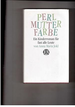 Image du vendeur pour Perlmutterfarbe - Ein Kinderroman fr fast alle Leute mis en vente par manufactura