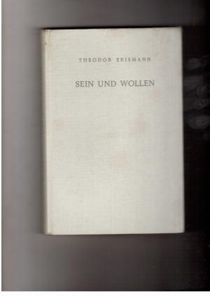 Seller image for Sein und wollen - Drei Gesprche ber das Gute und Bse for sale by manufactura