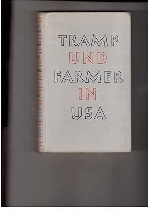 Bild des Verkufers fr Tramp und Farmer in USA - Fnf Jahre kreuz und Quer durch die Staaten zum Verkauf von manufactura
