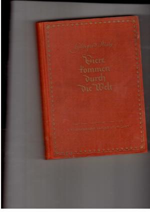 Seller image for Viere kommen durch die Welt for sale by manufactura