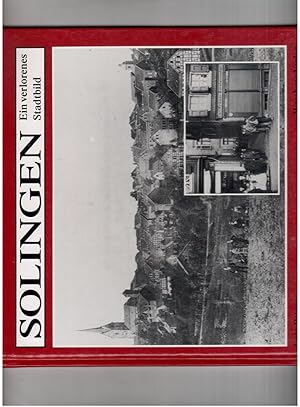 Bild des Verkufers fr Solingen - ein verlorenes Stadtbild zum Verkauf von manufactura