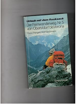 Seller image for Urlaub mit dem Rucksack - Der Fernwanderweg Nr. 5 von Oberstdorf bis Verona for sale by manufactura