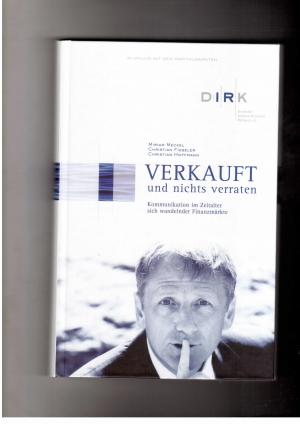 Seller image for Verkauft und nichts verraten - Kommunikation im Zeitalter sich wandelnder Finanzmrkte for sale by manufactura