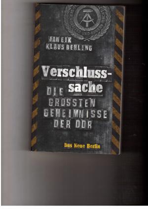 Bild des Verkufers fr Verschlusssache - Die grten Geheimnisse der DDR zum Verkauf von manufactura