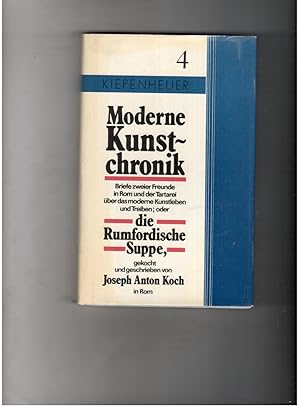 Bild des Verkufers fr Moderne Kunstchronik oder Die Rumfordische Suppe zum Verkauf von manufactura