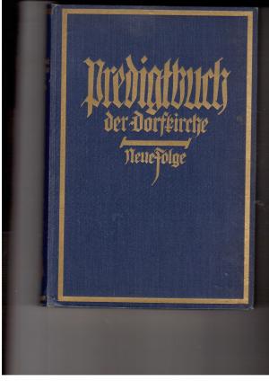 Bild des Verkufers fr Predigtbuch der Dorfkirche - Neue Folge zum Verkauf von manufactura