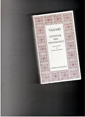 Bild des Verkufers fr Knstler der Renaissance - mit 8 Bildnissen nach Holzschnitten der zweiten Originalausgabe zum Verkauf von manufactura