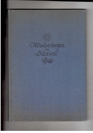 Bild des Verkufers fr Wanderungen in Sdtirol - Erster Teil : Sdtiroler Mittelgebirgswanderungen / Zweiter Teil : Vintschgau - Meraner Land - Hhen um Bozen zum Verkauf von manufactura