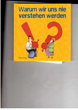 Seller image for Warum wir uns nie verstehen werden for sale by manufactura