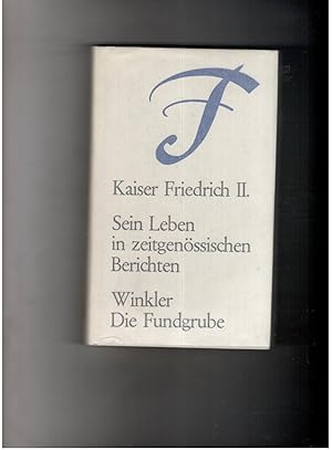 Seller image for Kaiser Friedrich II. - Sein Leben in zeitgenssischen Berichten for sale by manufactura