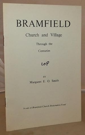 Imagen del vendedor de Bramfield: Church and Village: Through the Centuries a la venta por Besleys Books  PBFA