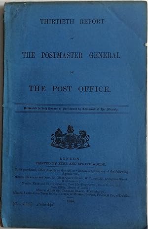 Seller image for THIRTIETH REPORT OF THE POSTMASTER GENERAL OF THE POST OFFICE for sale by Chris Barmby MBE. C & A. J. Barmby