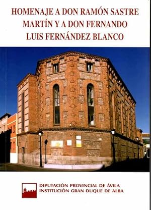 Seller image for Homenaje a don Ramn Sastre Martn y a don Fernando Luis Fernndez Blanco for sale by SOSTIENE PEREIRA
