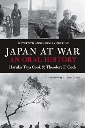 Bild des Verkufers fr Japan at War: An Oral History zum Verkauf von buchversandmimpf2000