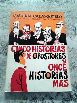 Imagen del vendedor de CINCO HISTORIAS DE OPOSITORES Y ONCE HISTORIAS MAS a la venta por Itziar Arranz Libros & Dribaslibros