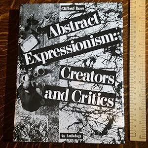 Anstract Expressionism Creators and Critics
