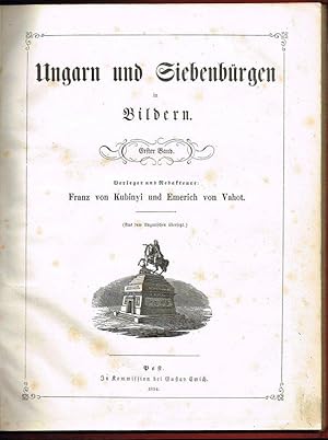 Ungarn und Siebenbürgen in Bildern. Erster Band (mehr nicht erschienen).