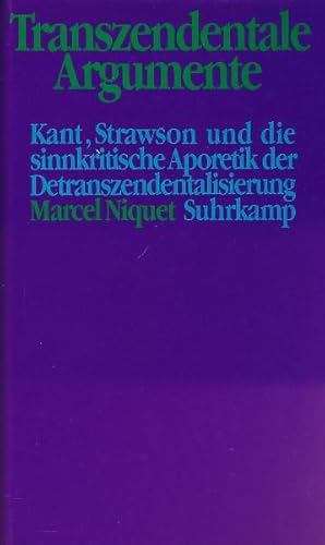 Immagine del venditore per Transzendentale Argumente. Kant, Strawson und die Aporetik der Detranszendentalisierung. venduto da Antiquariat Lenzen