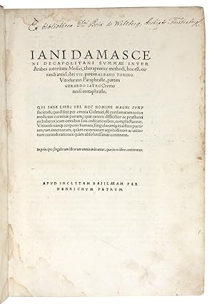 Iani Damasceni Decapolitani summae inter Arabes autoritatis medici, Therapeutice methodi, hoc est...