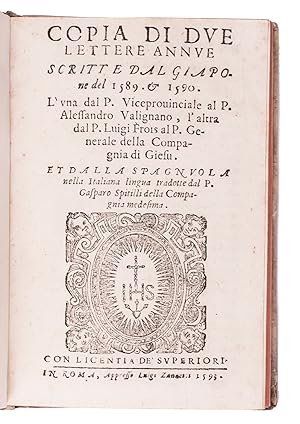 Copia di due lettere annue scritte dal Giapone del 1589. & 1590. L'una dal P. Viceprovinciale al ...