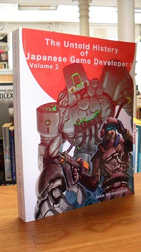 Bild des Verkufers fr The Untold History of Japanese Game Developers - Volume 2 - Monochrome - [Band 2], zum Verkauf von Antiquariat Orban & Streu GbR