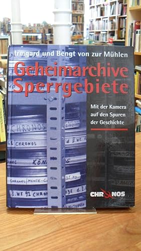 Bild des Verkufers fr Geheimarchive - Sperrgebiete - Mit der Kamera auf den Spuren der Geschichte, zum Verkauf von Antiquariat Orban & Streu GbR