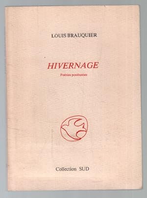 Bild des Verkufers fr Hivernage : posies posthumes (exemplaire n 575 sur 1000) zum Verkauf von librairie philippe arnaiz