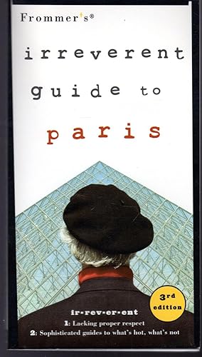 Immagine del venditore per Frommer's Irreverent Guide to Paris Frommer's Irreverent Guide Series) venduto da Dorley House Books, Inc.