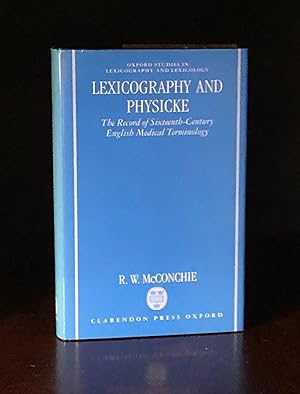 Lexicography and Physicke: The Record of Sixteenth-Century English Medical Terminology (Oxford St...