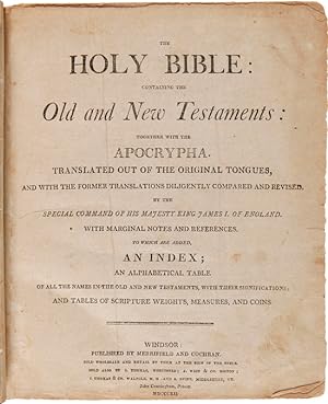 THE HOLY BIBLE: CONTAINING THE OLD AND NEW TESTAMENTS: TOGETHER WITH THE APOCRYPHA. TRANSLATED OU...