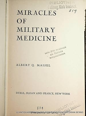 Seller image for Miracles of military medicine. for sale by ANTIQUARIAT.WIEN Fine Books & Prints