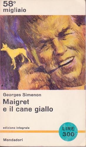 MAIGRET E IL CANE GIALLO. EDIZIONE INTEGRALE