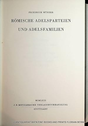 Römische Adelsparteien und Adelsfamilien. 2., unveränd. Aufl., Nachdr. d. 1. Aufl. Stuttgart 1920