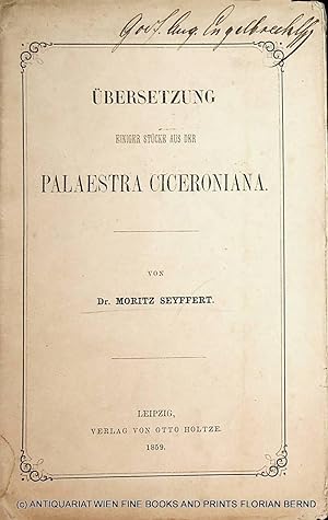 Übersetzung einiger Stücke aus der Palaestra Ciceroniana.