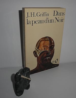 Dans la peau d'un noir. Texte intégral. Collection Folio - Gallimard. Paris. 1976.