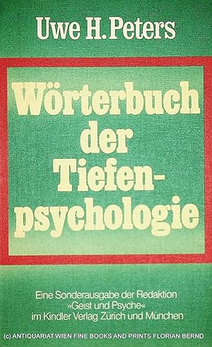 Wörterbuch der Tiefenpsychologie. (= Band der Serie: Kindler-Taschenbücher : Geist u. Psyche)