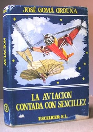 Immagine del venditore per LA AVIACION CONTADA CON SENCILLEZ, 1 edicin. venduto da LLIBRES del SENDERI