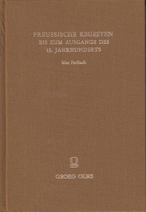 Preußische Regesten bis zum Ausgange des 13. Jahrhunderts.