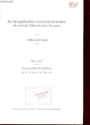 Seller image for Sur la signification des sediments rouges et verts du Trias du Jura franais - Sonderdruck aus der Geologischen Rundschau bd.43 heft 2 seite 342-350 1955. for sale by Le-Livre