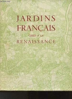 Bild des Verkufers fr Jardins Franais crs  la Renaissance zum Verkauf von Le-Livre