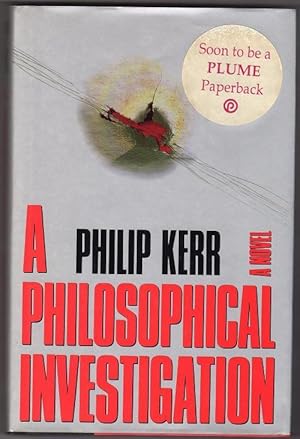 Seller image for A Philosophical Investigation by Philip Kerr (First US Edition) for sale by Heartwood Books and Art